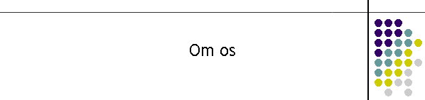 Om os